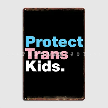 Chrániť Trans Deti Kovu Prihlásiť Klub Domov Jaskyňa Pub Vintage Nástenné Maľby Tin Podpísať Plagát