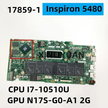 PRE Dell Inspiron 5480 Notebook Doske 17859-1 CN-0J0N00 0J0N00 J0N00，CPU:I7-10510U SRGKW GPU:N17S-G0-A1 2G