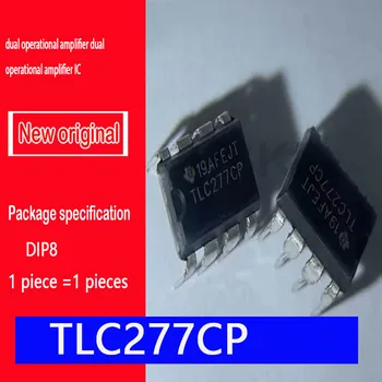 Zbrusu nový, originálny mieste TLC277CP DIP-8 presnosť dual operačný zosilňovač dual operačný zosilňovač IC
